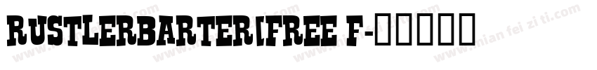 RustlerBarter(Free F字体转换